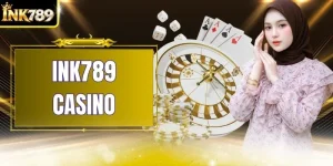 INK789 Casino - Hiburan Terpercaya Dan Taruhan Berkualitas